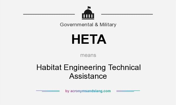 What does HETA mean? It stands for Habitat Engineering Technical Assistance