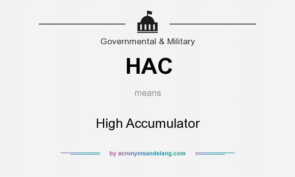 What does HAC mean? It stands for High Accumulator