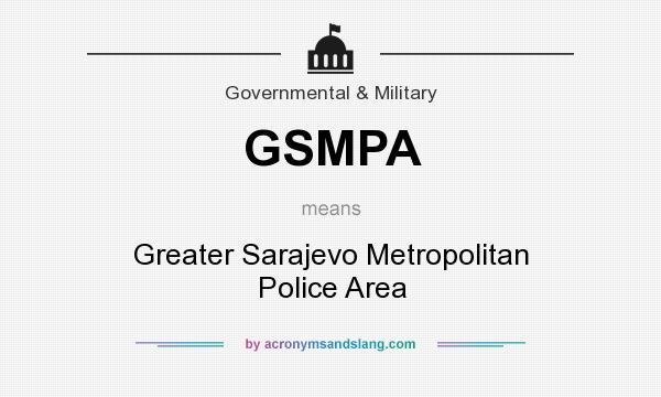 What does GSMPA mean? It stands for Greater Sarajevo Metropolitan Police Area