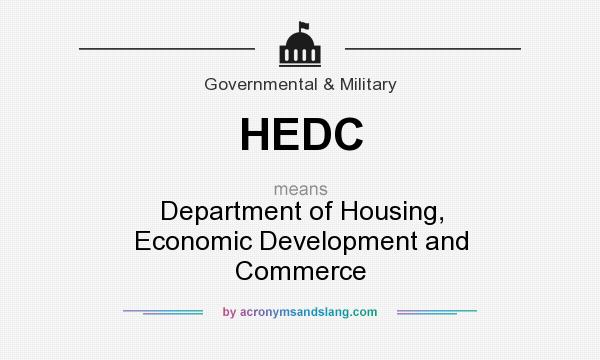 What does HEDC mean? It stands for Department of Housing, Economic Development and Commerce