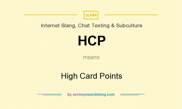 What does HCP mean? It stands for High Card Points