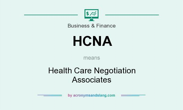 What does HCNA mean? It stands for Health Care Negotiation Associates