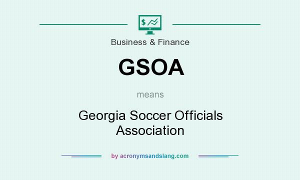 What does GSOA mean? It stands for Georgia Soccer Officials Association