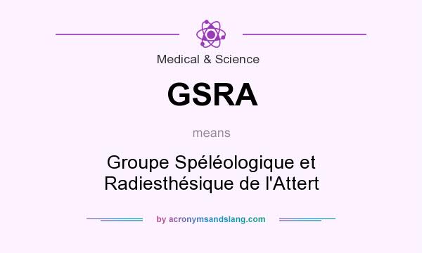 What does GSRA mean? It stands for Groupe Spéléologique et Radiesthésique de l`Attert