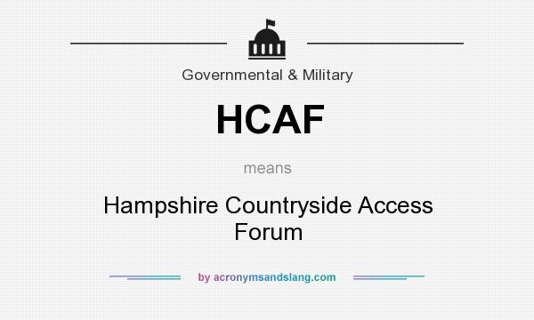 What does HCAF mean? It stands for Hampshire Countryside Access Forum