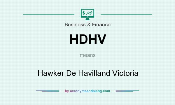 What does HDHV mean? It stands for Hawker De Havilland Victoria