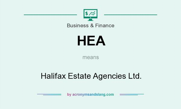 What does HEA mean? It stands for Halifax Estate Agencies Ltd.