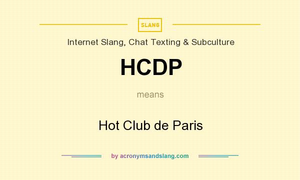 What does HCDP mean? It stands for Hot Club de Paris