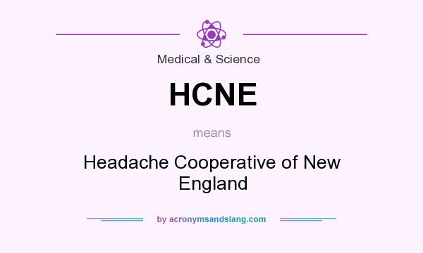 What does HCNE mean? It stands for Headache Cooperative of New England