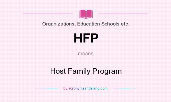 What does HFP mean? It stands for Host Family Program