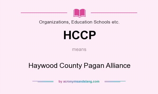What does HCCP mean? It stands for Haywood County Pagan Alliance