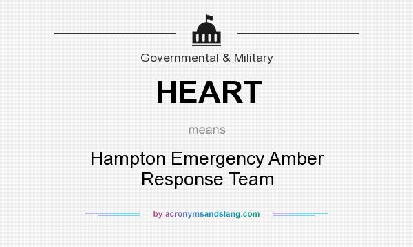 What does HEART mean? It stands for Hampton Emergency Amber Response Team