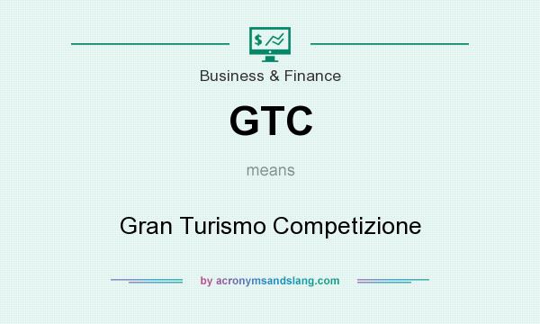 What does GTC mean? It stands for Gran Turismo Competizione
