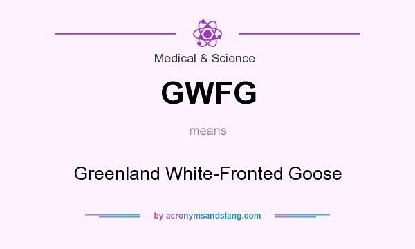 What does GWFG mean? It stands for Greenland White-Fronted Goose