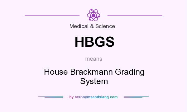 What does HBGS mean? It stands for House Brackmann Grading System