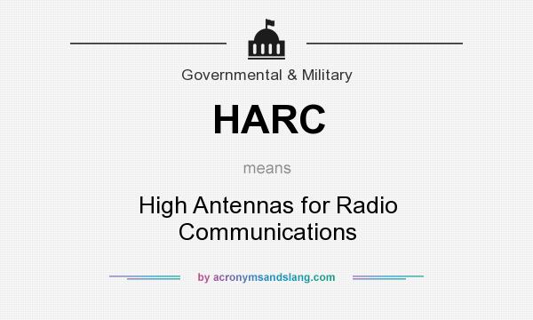 What does HARC mean? It stands for High Antennas for Radio Communications
