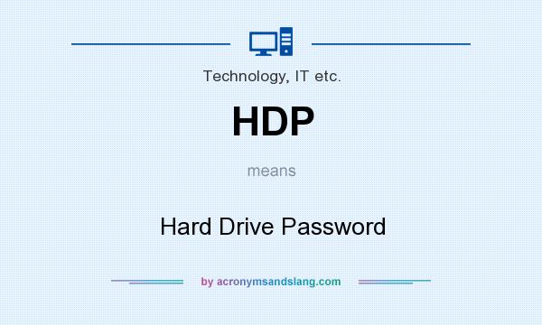 What does HDP mean? It stands for Hard Drive Password