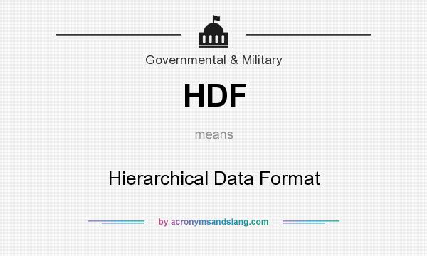 What does HDF mean? It stands for Hierarchical Data Format