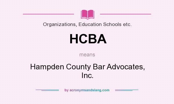 What does HCBA mean? It stands for Hampden County Bar Advocates, Inc.