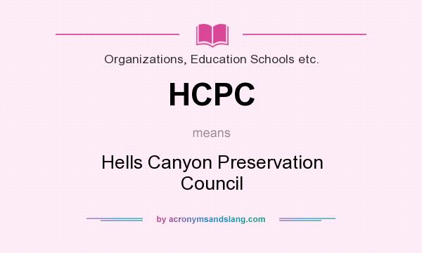 What does HCPC mean? It stands for Hells Canyon Preservation Council