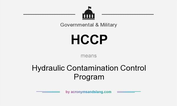 What does HCCP mean? It stands for Hydraulic Contamination Control Program