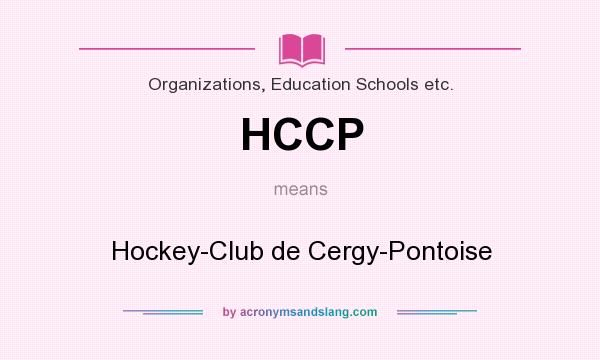 What does HCCP mean? It stands for Hockey-Club de Cergy-Pontoise