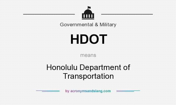What does HDOT mean? It stands for Honolulu Department of Transportation