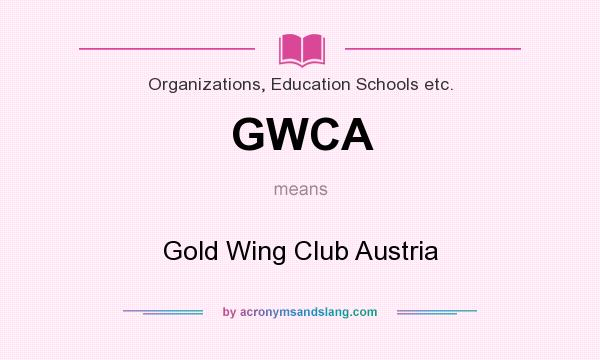 What does GWCA mean? It stands for Gold Wing Club Austria