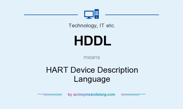 What does HDDL mean? It stands for HART Device Description Language
