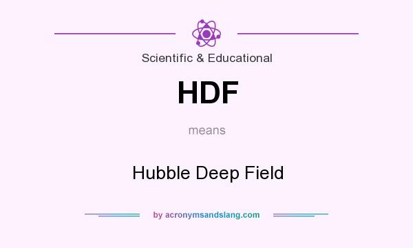 What does HDF mean? It stands for Hubble Deep Field