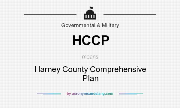 What does HCCP mean? It stands for Harney County Comprehensive Plan