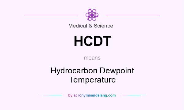What does HCDT mean? It stands for Hydrocarbon Dewpoint Temperature