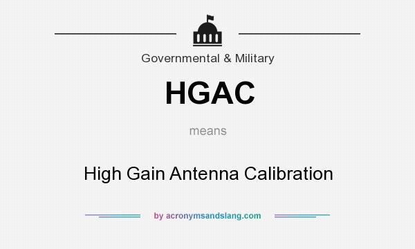 What does HGAC mean? It stands for High Gain Antenna Calibration
