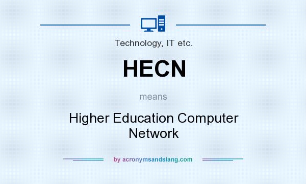 What does HECN mean? It stands for Higher Education Computer Network