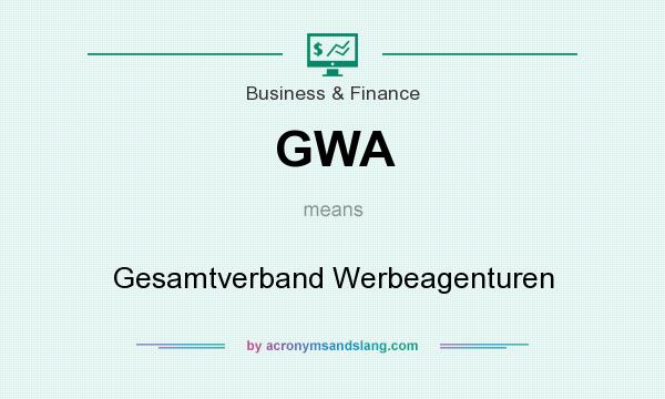 What does GWA mean? It stands for Gesamtverband Werbeagenturen