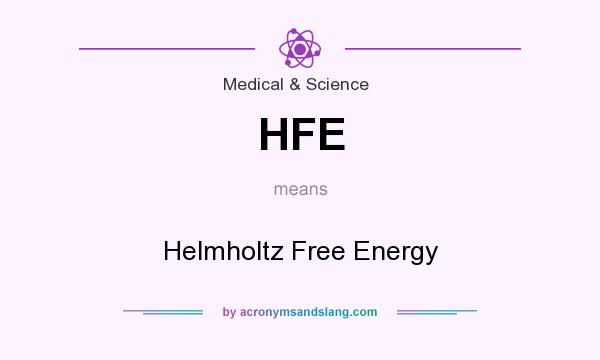 What does HFE mean? It stands for Helmholtz Free Energy