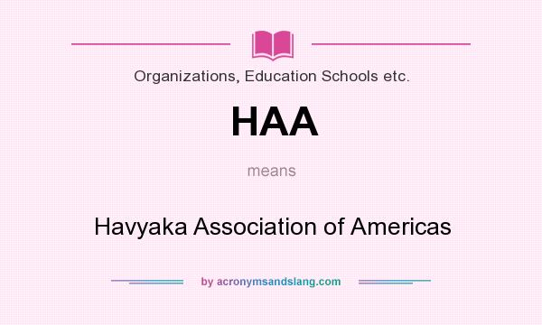 What does HAA mean? It stands for Havyaka Association of Americas