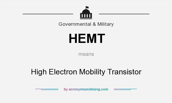 What does HEMT mean? It stands for High Electron Mobility Transistor