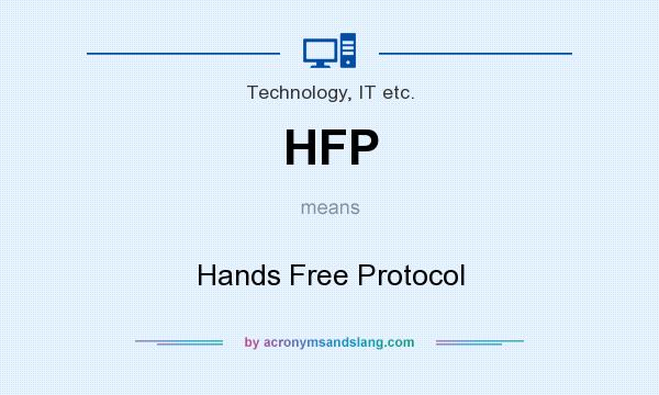 What does HFP mean? It stands for Hands Free Protocol