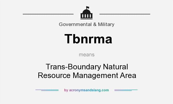 What does Tbnrma mean? It stands for Trans-Boundary Natural Resource Management Area