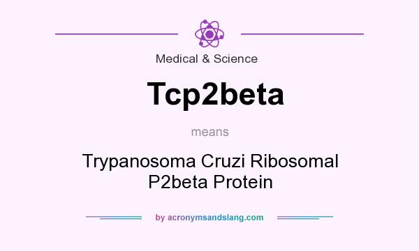 What does Tcp2beta mean? It stands for Trypanosoma Cruzi Ribosomal P2beta Protein