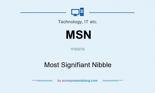 What does MSN mean? It stands for Most Signifiant Nibble