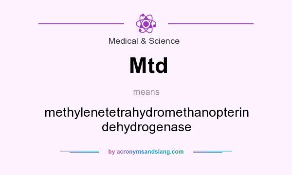 What does Mtd mean? It stands for methylenetetrahydromethanopterin dehydrogenase