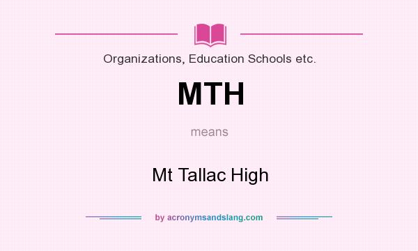 What does MTH mean? It stands for Mt Tallac High