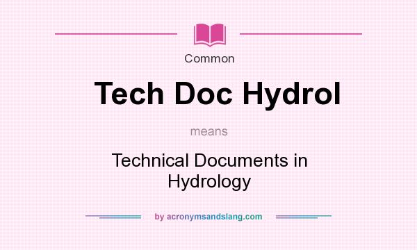What does Tech Doc Hydrol mean? It stands for Technical Documents in Hydrology