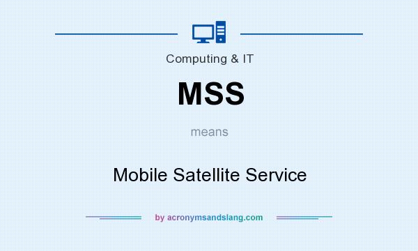 What does MSS mean? It stands for Mobile Satellite Service