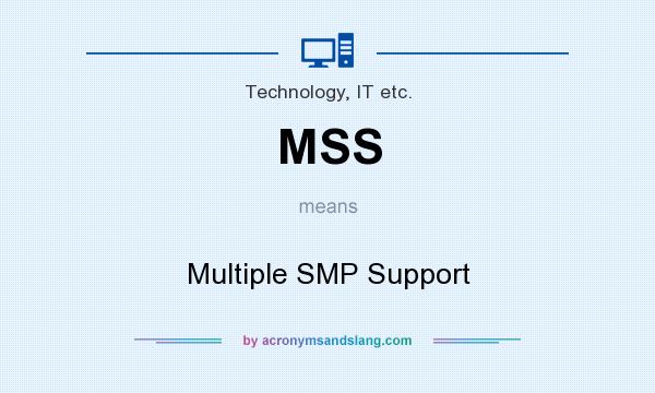 What does MSS mean? It stands for Multiple SMP Support