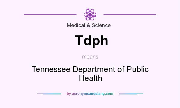 What does Tdph mean? It stands for Tennessee Department of Public Health