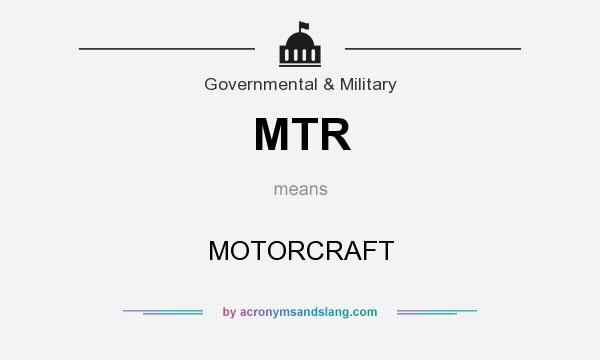 What does MTR mean? It stands for MOTORCRAFT