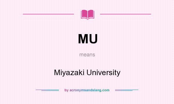 What does MU mean? It stands for Miyazaki University
